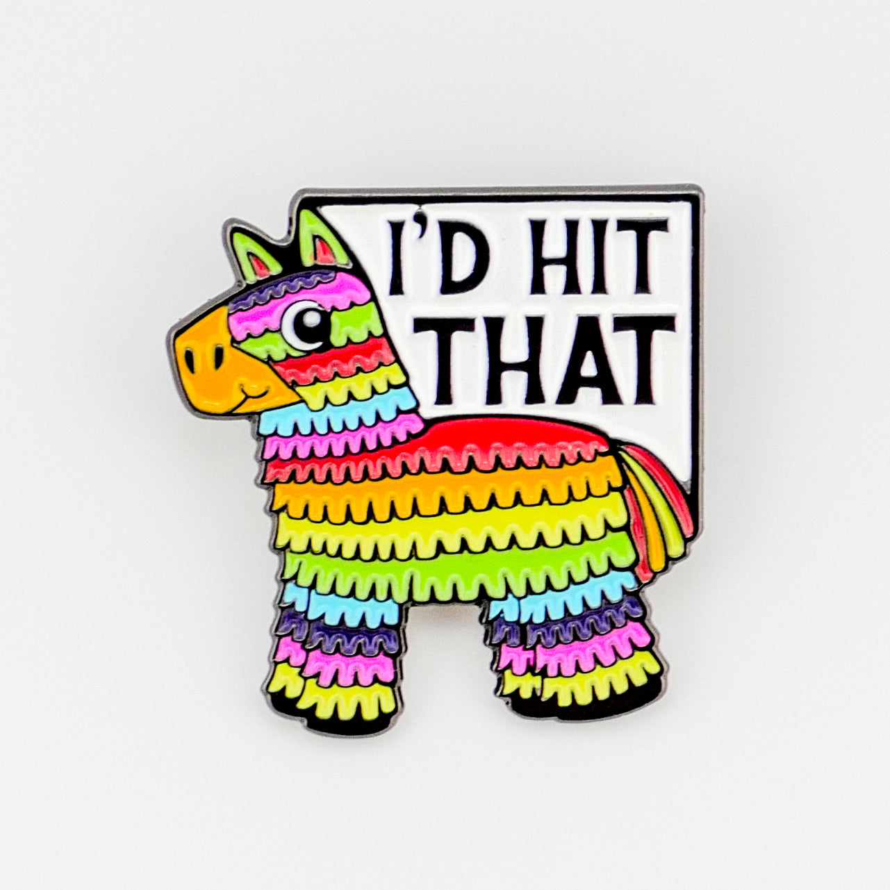 I’d Hit That Piñata